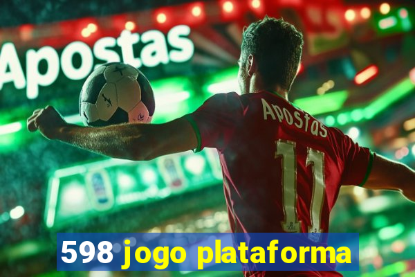 598 jogo plataforma